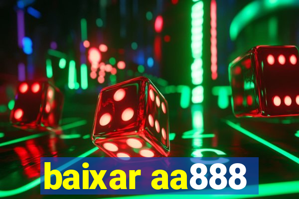 baixar aa888